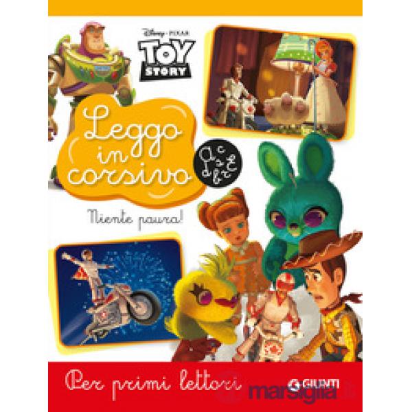 Niente paura! Toy Story. Leggo in corsivo. Per primi lettori