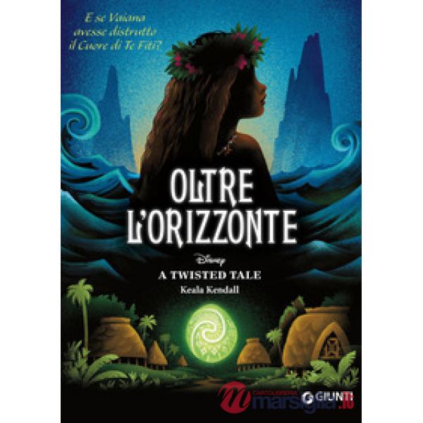 Oltre l'orizzonte. E se Vaiana avesse distrutto il cuore di Te Fiti? A twisted tale