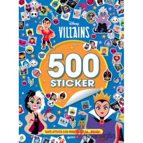 Disney Villains. 500 sticker. Tante attività con personaggi da... brividi. Ediz. a colori