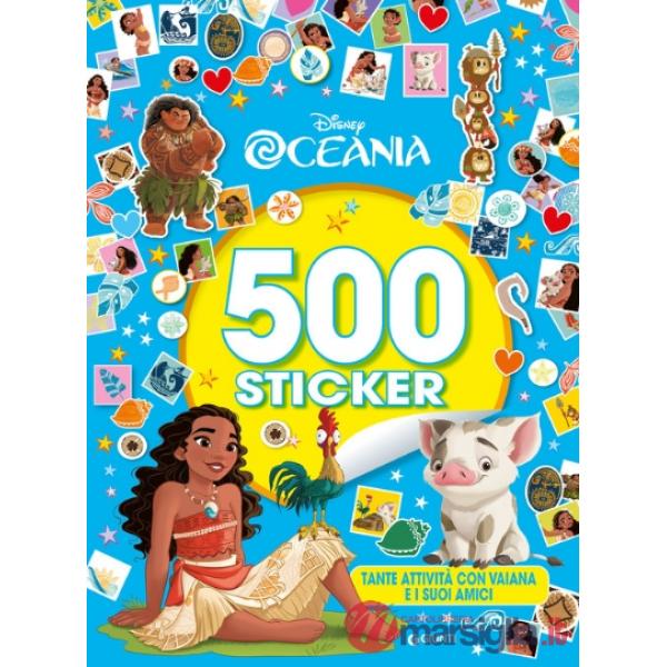 Oceania. 500 sticker. Tante attività con Vaiana e i suoi amici. Ediz. a colori