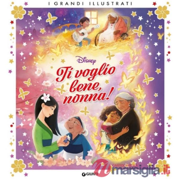 Ti voglio bene nonna! Ediz. a colori