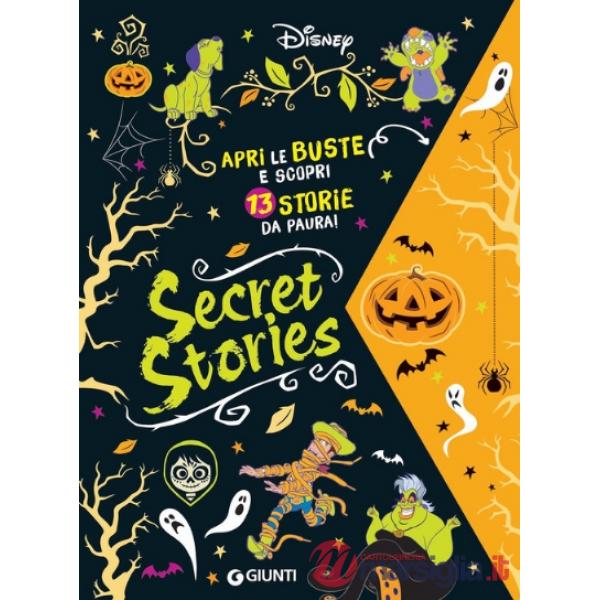 Secret stories. 13 storie da paura! Disney. Ediz. a colori