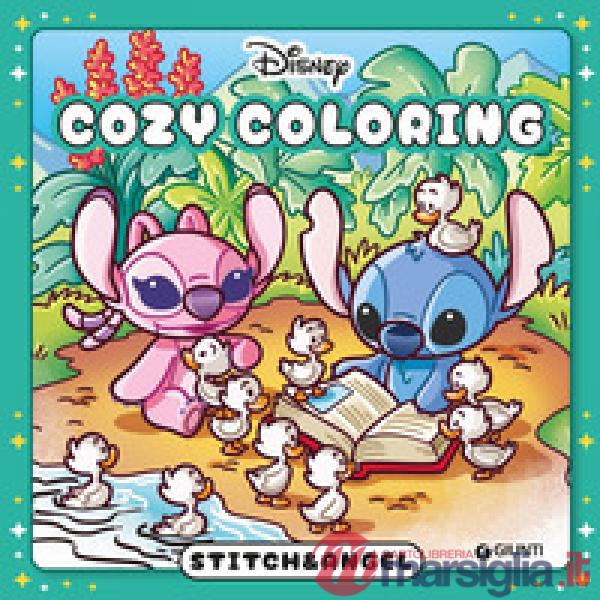 Stitch & Angel. Cozy coloring Disney. Ediz. illustrata