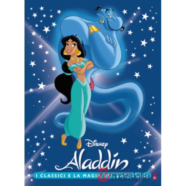 Aladdin. I classici e la magia del backstage. Ediz. illustrata