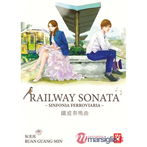 Railway sonata. Sinfonia ferroviaria