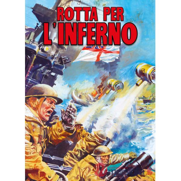 Rotta per l'inferno