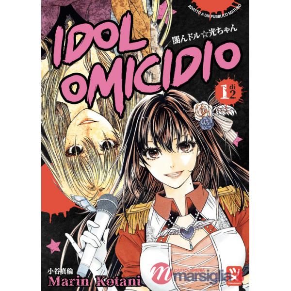 Idol omicidio. Vol. 1