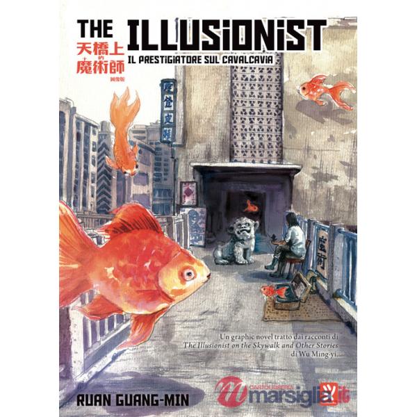 Illusionist. Il prestigiatore sul cavalcavia (The). Vol. 1