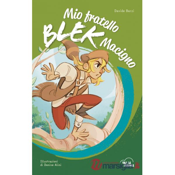 Mio fratello Blek Macigno
