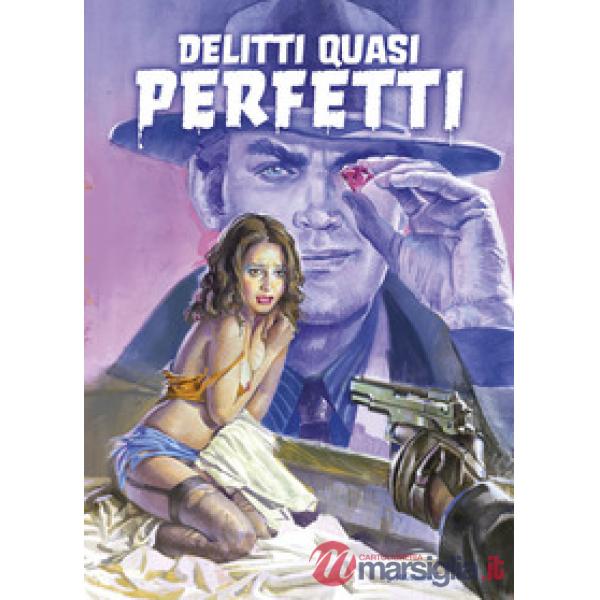 Delitti quasi perfetti