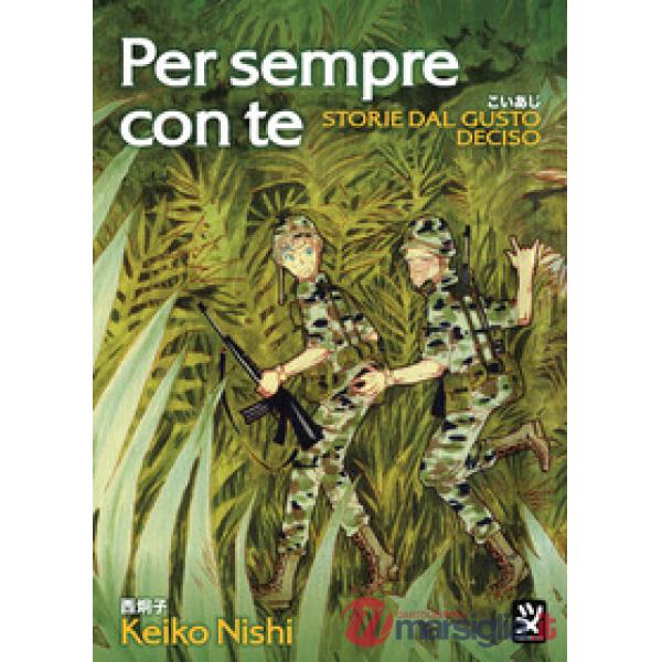 Per sempre con te. Storie dal gusto deciso