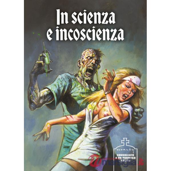 In scienza e incoscienza