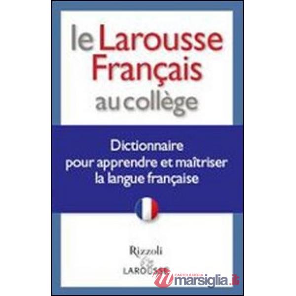 LE LAROUSSE FRANCAIS AU COLLEGE (SCUOLA)