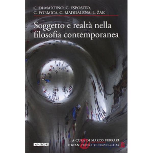 Soggetto e realtà nella filosofia contemporanea. Cinque lezioni