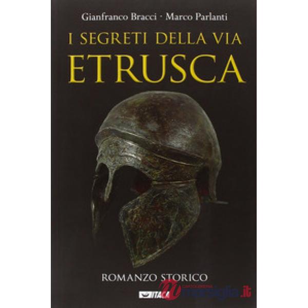 I segreti della via etrusca
