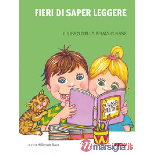 ALLA SCOPERTA DEL MONDO 1. FIERI DI SAPER LEGGERE IL LIBRO DELLA PRI