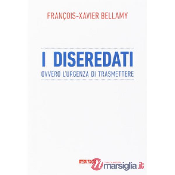 I diseredati ovvero l'urgenza di trasmettere