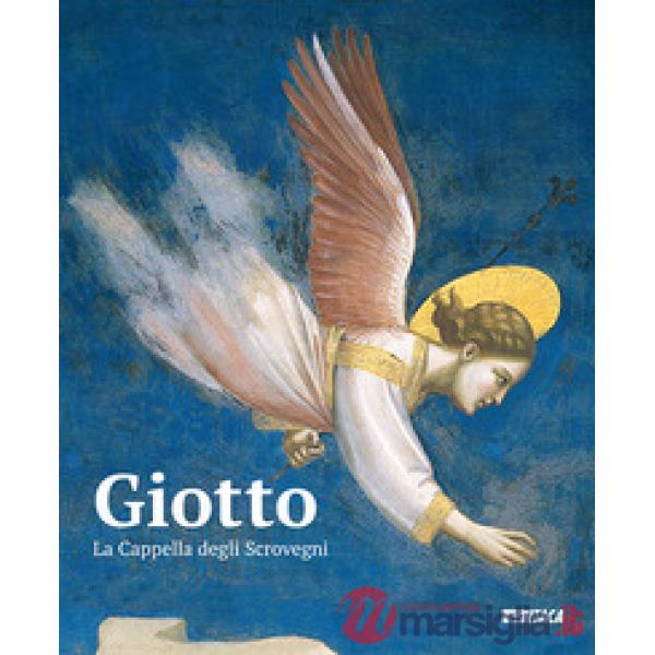 Giotto. La cappella degli Scrovegni