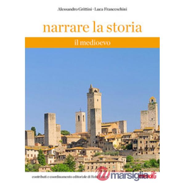 NARRARE LA STORIA - VOLUME 1