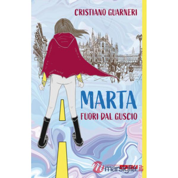 Marta fuori dal guscio