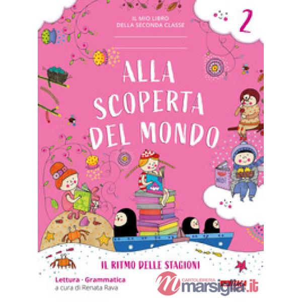ALLA SCOPERTA DEL MONDO 2. CLASSE 2