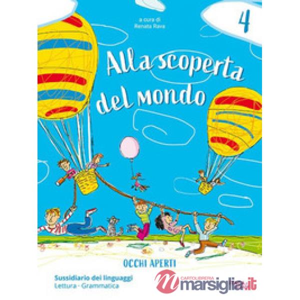 ALLA SCOPERTA DEL MONDO 4. SUSSIDIARIO DEI LINGUAGGI. CLASSE 4