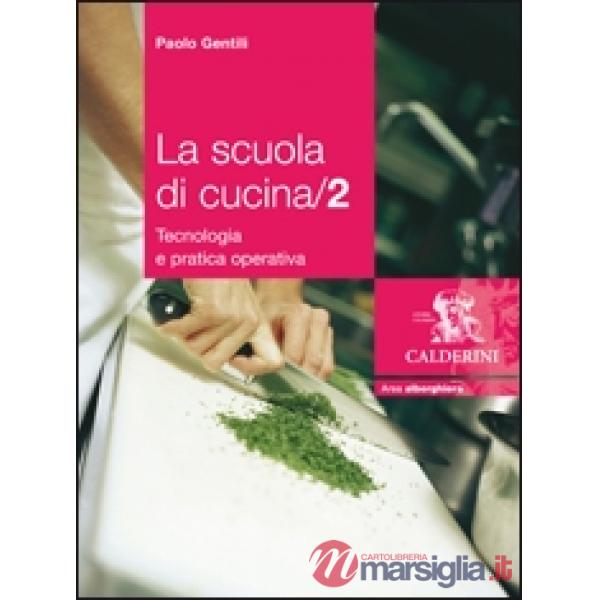 LA SCUOLA DI CUCINA 2