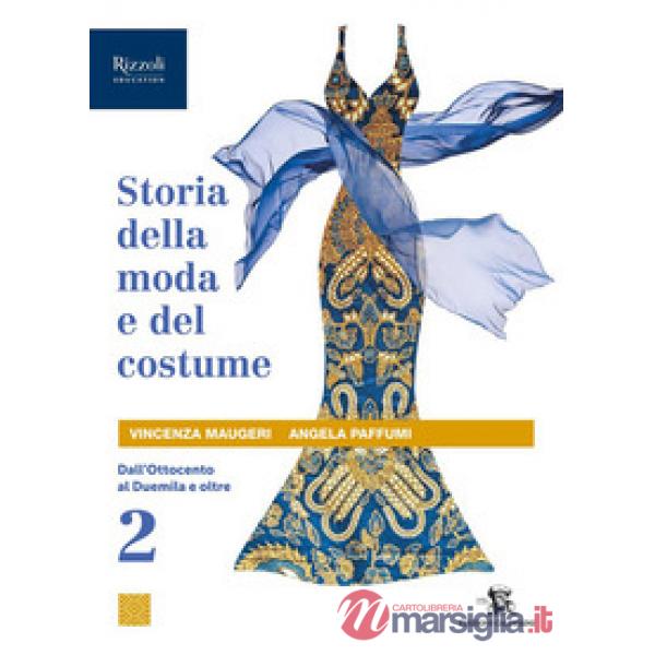 STORIA DELLA MODA E DEL COSTUME VOL. 2 - 2 EDIZ.