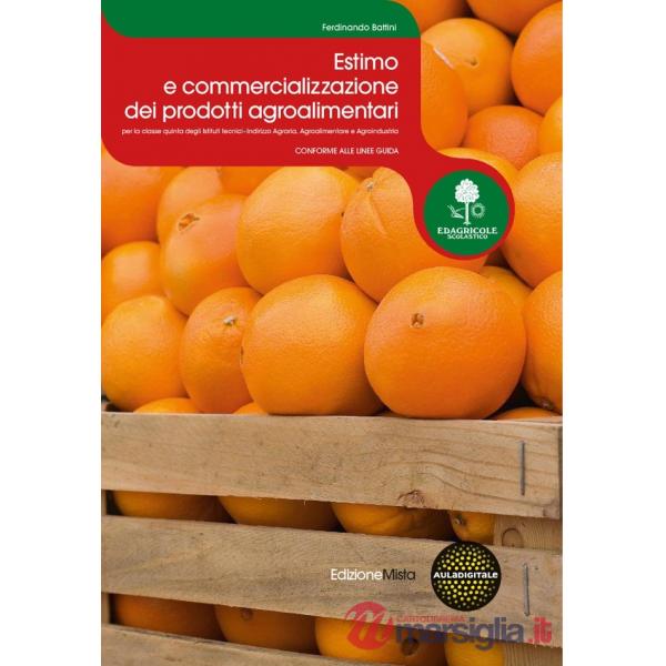 ESTIMO E COMMERCIALIZZAZIONE DEI PRODOTTI AGROALIM