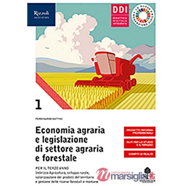 ECONOMIA AGRARIA E LEGISLAZIONE DI SETTORE AGRARIA E FORESTALE VOL. 1