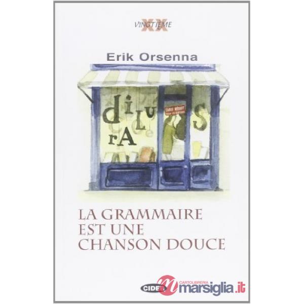 GRAMMAIRE EST CHANSON DOUCE
