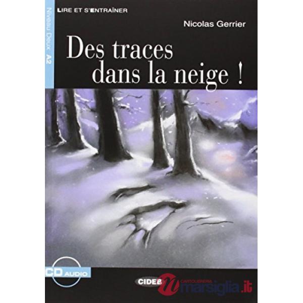 LE.TRACES DANS LA NEIGE + CD