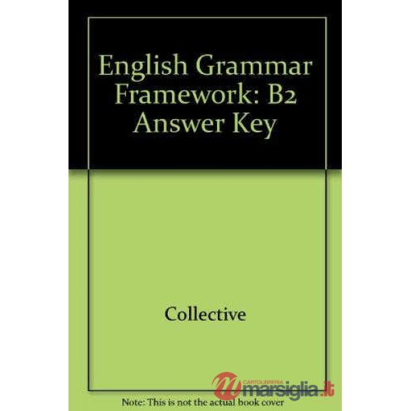 ENGLISH GRAMMAR FRAMEWORK B2 KEY