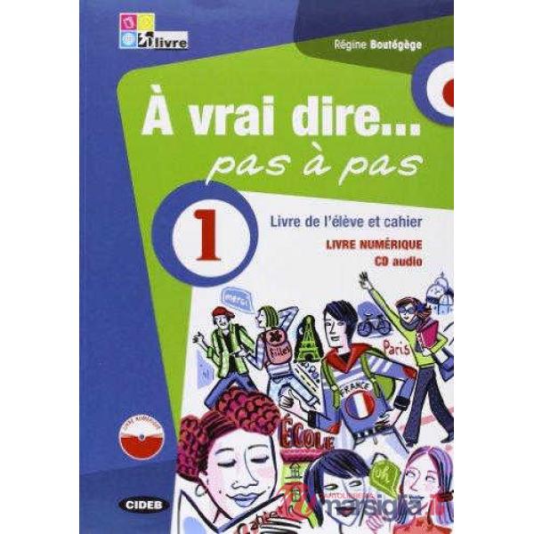 A VRAI DIRE PAS A PAS 1 + CD + LD