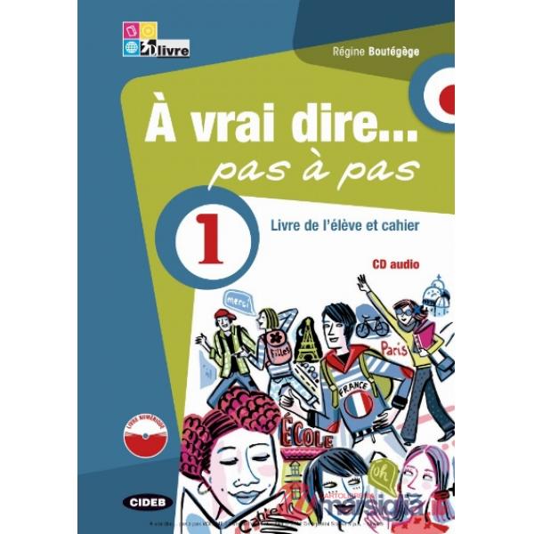 A VRAI DIRE PAS A PAS 1 + CD