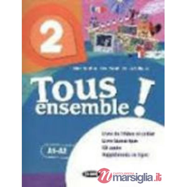 TOUS ENSEMBLE (CON LIVRE NUMERIQUE) LIVRE + CAHIER