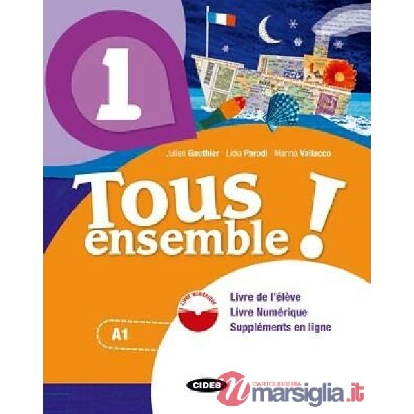 TOUS ENSEMBLE (CON LIVRE NUMERIQUE) LIVRE + CAHIER