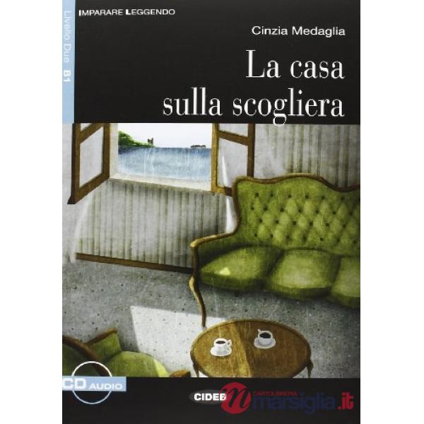 IL.CASA SULLA SCOGLIERA + AUDIO