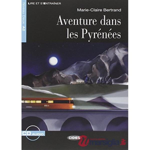 LE.AVENTURE DANS PYRENEES + AUDIO