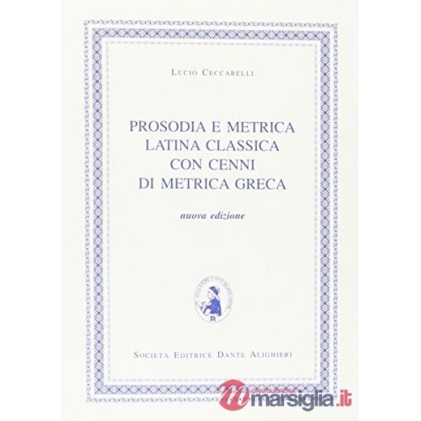 PROSODIA E METRICA LATINA CLASSICA, N. E.