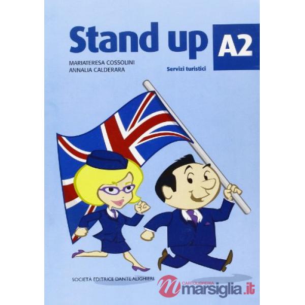 STAND UP, A2 ESERCIZIARI PER GLI ISTITUTI TURISTICI
