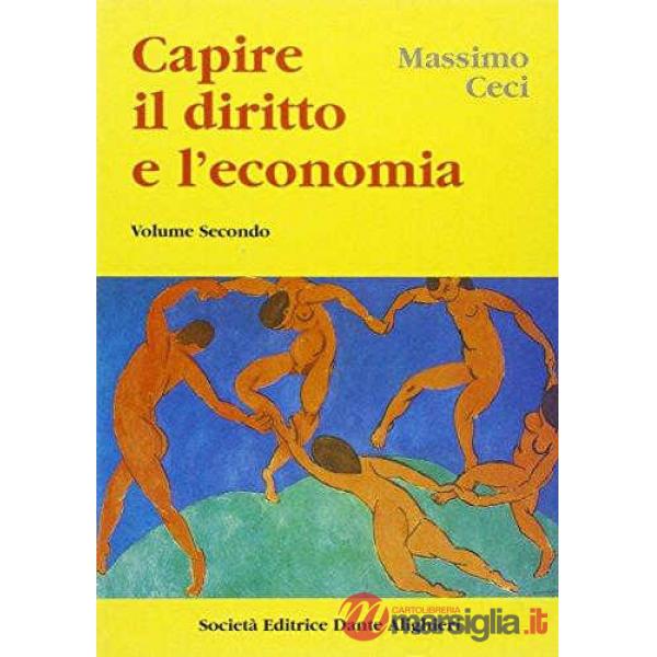 CAPIRE IL DIRITTO E L'ECONOMIA, VOL. II