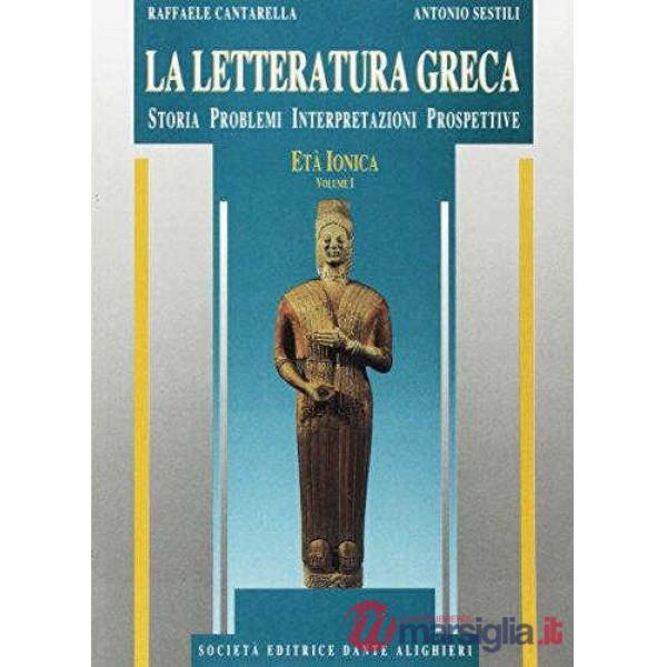 LA LETTERATURA GRECA, VOL. I