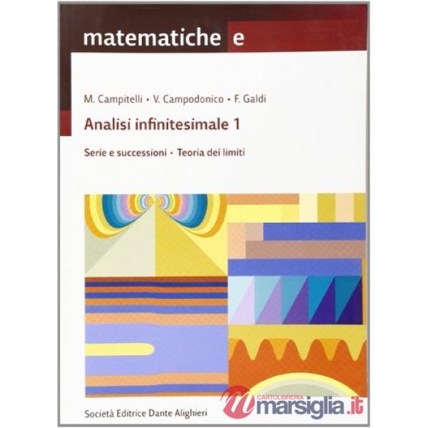MATEMATICHE, VOL. E ANALISI INFINITESIMALE 1
