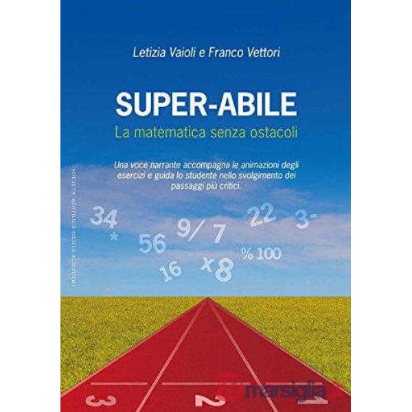 SUPER ABILE MATEMATICA SENZA OSTACOLI + ON LINE