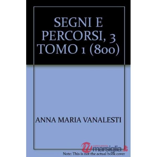 SEGNI E PERCORSI: VOL. 3/I