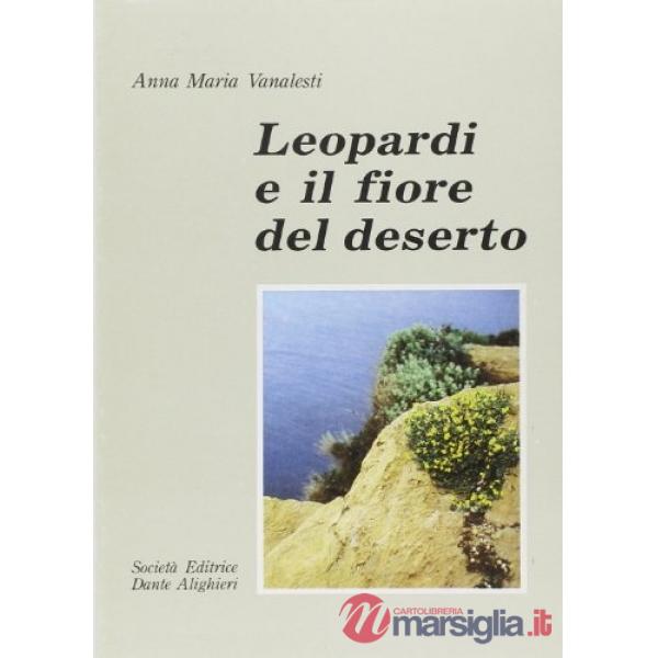 LEOPARDI E IL FIORE DEL DESERTO