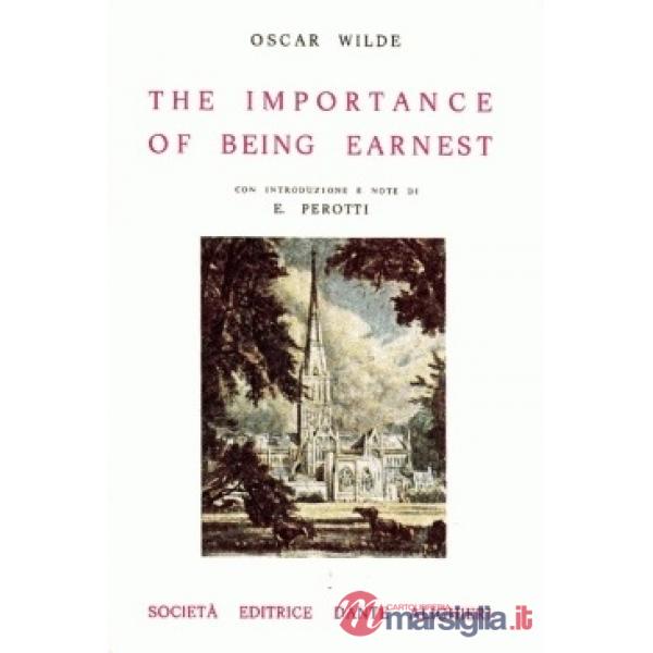THE IMPORTANCE OF BEING EARNEST
