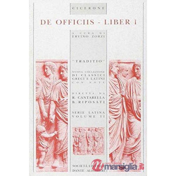 DE OFFICIIS, LIBRO I, A CURA DI E. ZORZI