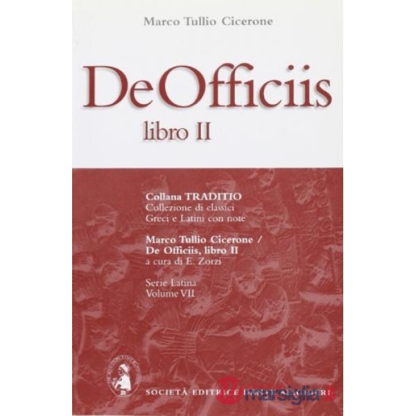DE OFFICIIS, LIBRO II, A CURA DI E. ZORZI